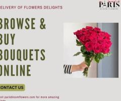 Delivery of Flowers Delights: Browse & Buy Bouquets Online