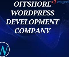 Offshore WordPress Development Company: Expert Solutions for Global Businesses