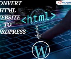 Elevate Your Website: Convert Your HTML Site to WordPress with Ease