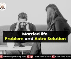 Married life problem and Astro Solution