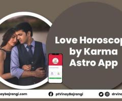 Love horoscope by Karma Astro App