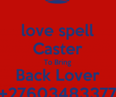 AUTHENTIC POWERFUL +27603483377 LOST LOVE SPELLS CASTER