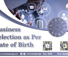 Business Selection as Per Date of Birth