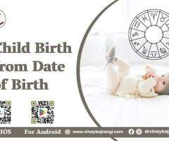 Child Birth from Date of Birth