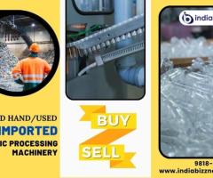 Sell Second Hand Plastic Processing Machinery at IndiaBizzness